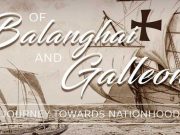 Of Balanghai and Galleons: Our journey to nationhood