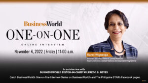 BusinessWorld One-on-One: BusinessWorld Editor-in-Chief Wilfredo G. Reyes interviews the UN Assistant Secretary General and UNDP Asia-Pacific Director Kanni Wignaraja