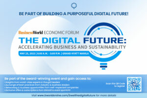 BusinessWorld Economic Forum 2023 to explore digitally driven, sustainable future