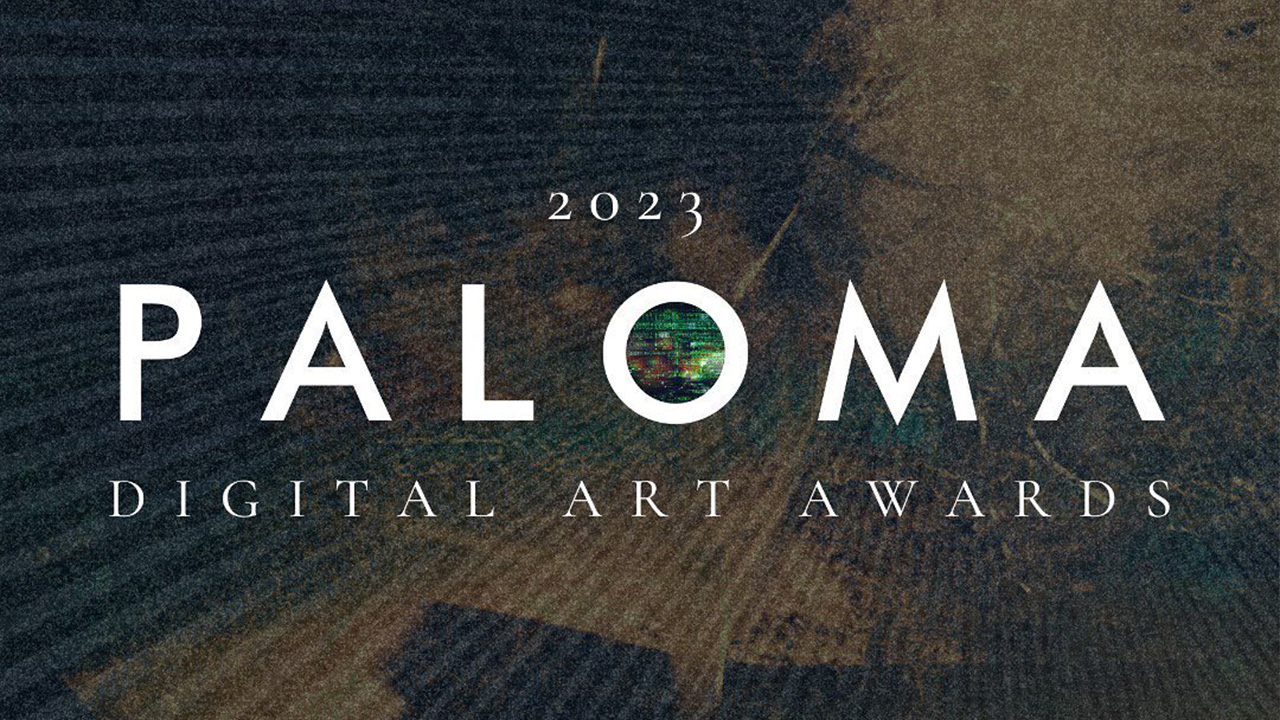 1st Paloma Digital Art Awards