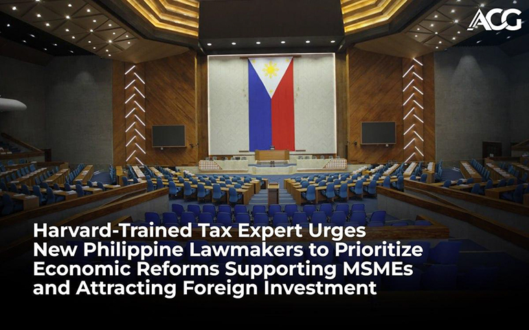 Harvard-Trained-Tax-Expert-Urges-New-Philippine-Lawmakers-to-Prioritize-Economic-Reforms-Supporting-MSMEs-and-Attracting-Foreign-Investment-1-OL