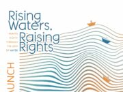 RISING WATERS, RAISING RIGHTS: Cinemata presents human rights through the lens of water