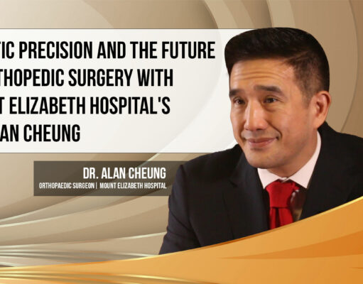 Mount Elizabeth Hospital’s Dr. Alan Cheung talks about robotic precision and advancements in orthopedic surgery