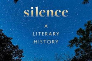 Silence: a brief literary history