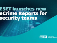 ESET launches eCrime Reports to give security teams a strategic edge against modern cybercriminal groups