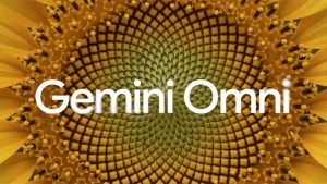 Google launches Gemini Omni capable of chat-based video generation, editing
